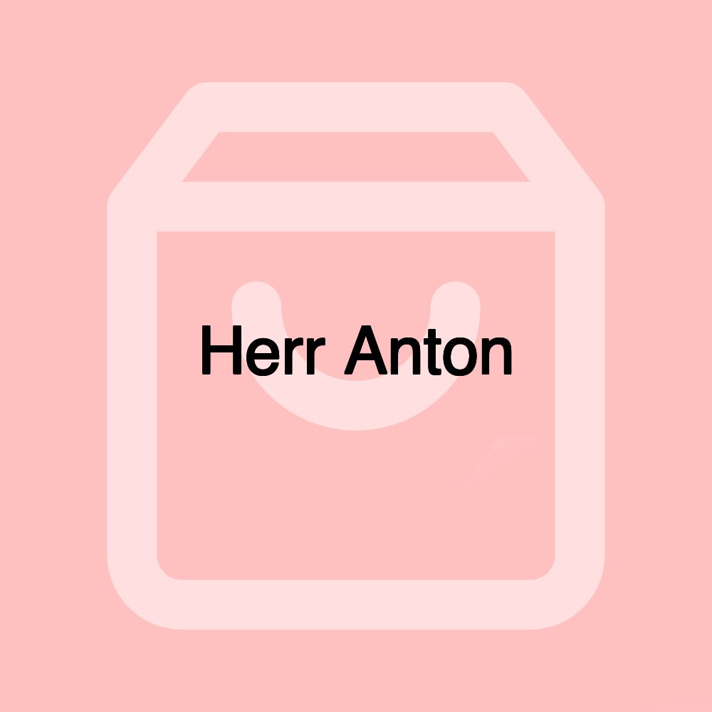 Herr Anton