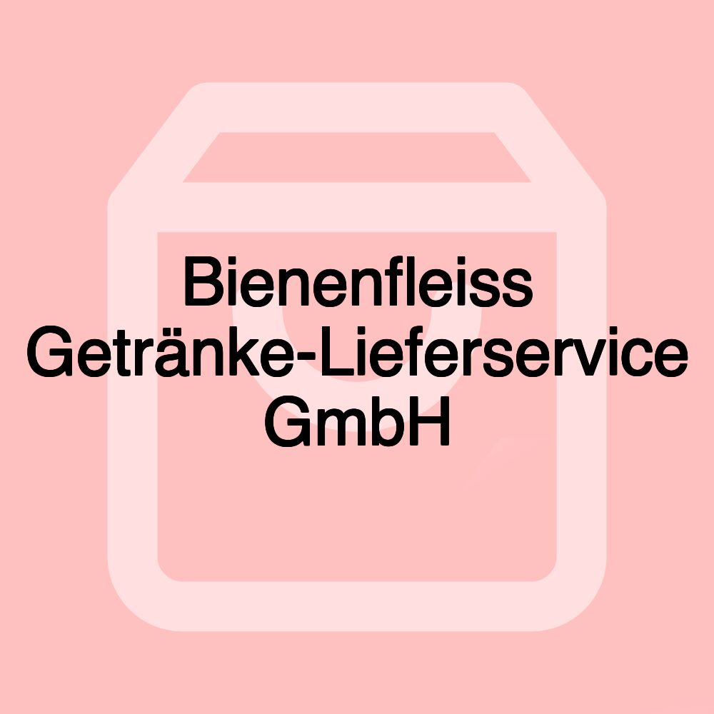 Bienenfleiss Getränke-Lieferservice GmbH