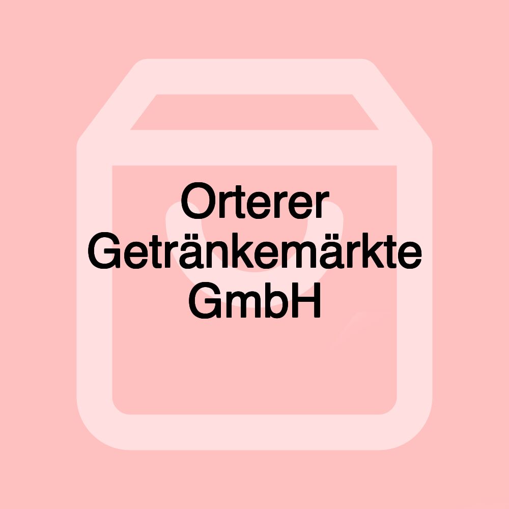 Orterer Getränkemärkte GmbH