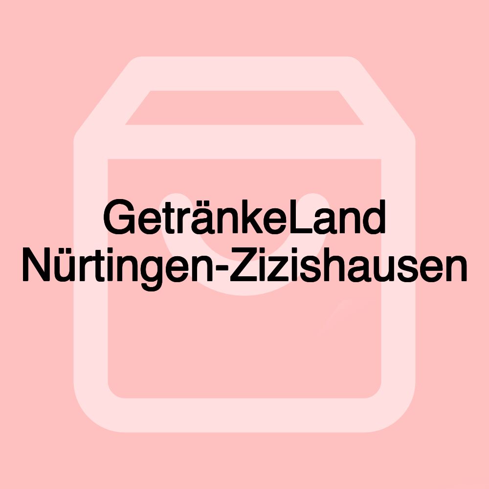 GetränkeLand Nürtingen-Zizishausen