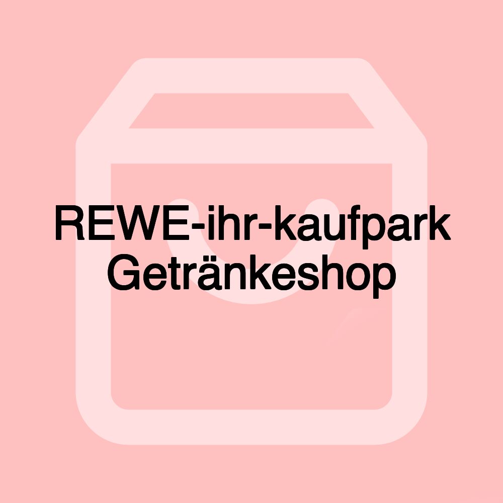 REWE-ihr-kaufpark Getränkeshop