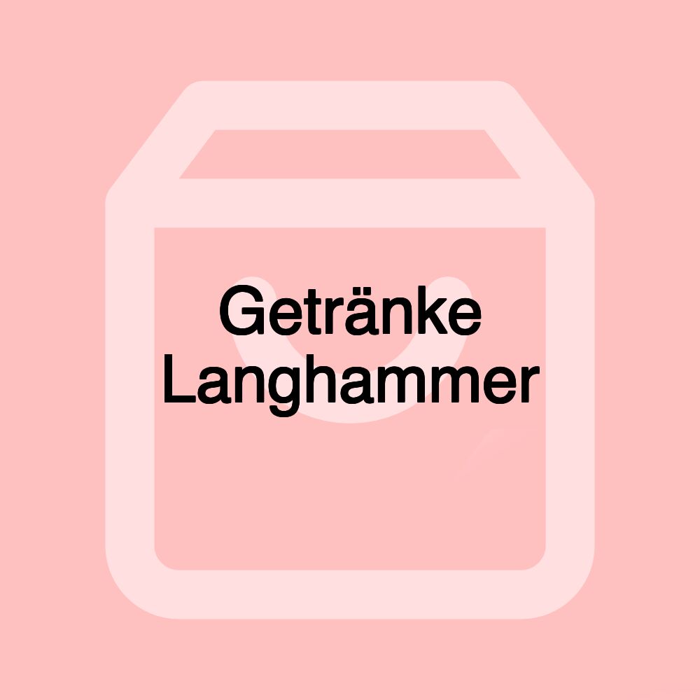 Getränke Langhammer