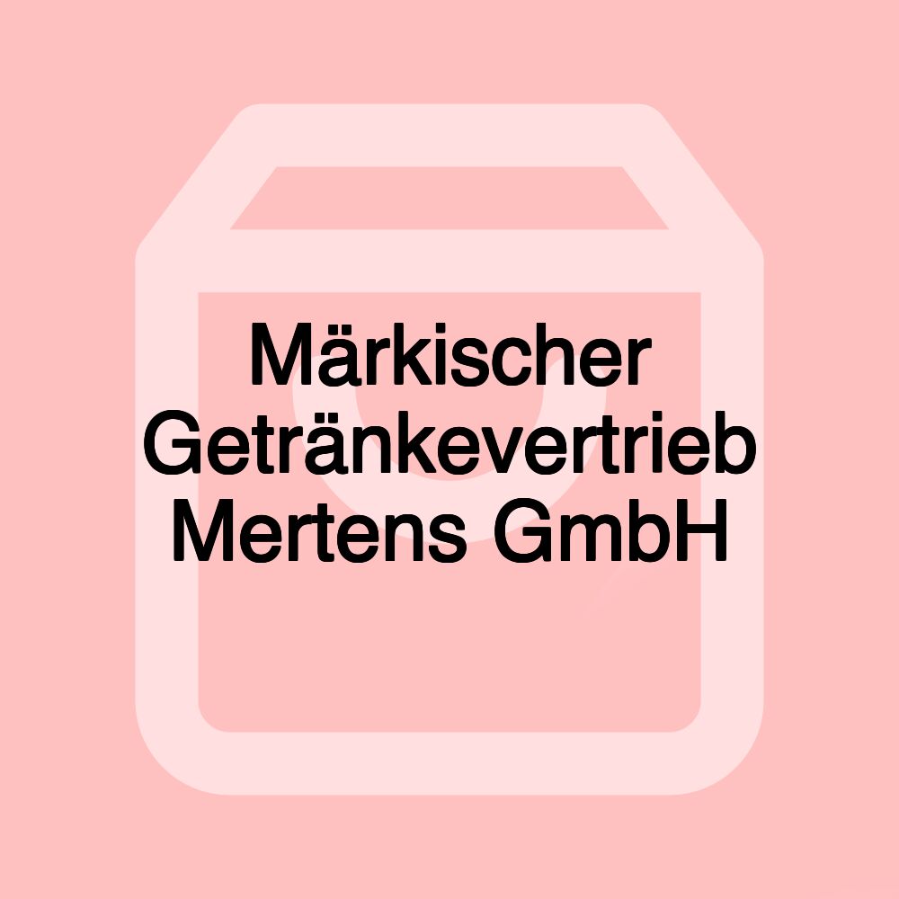 Märkischer Getränkevertrieb Mertens GmbH