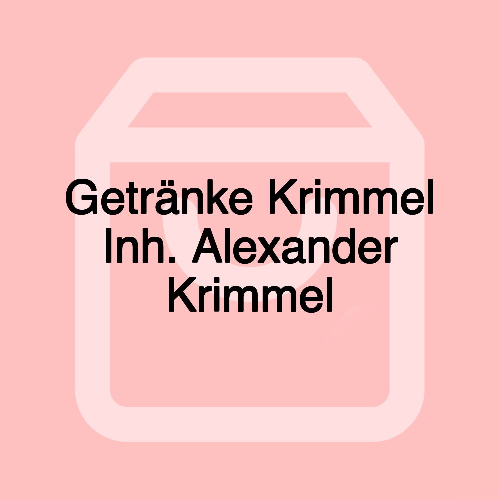 Getränke Krimmel Inh. Alexander Krimmel