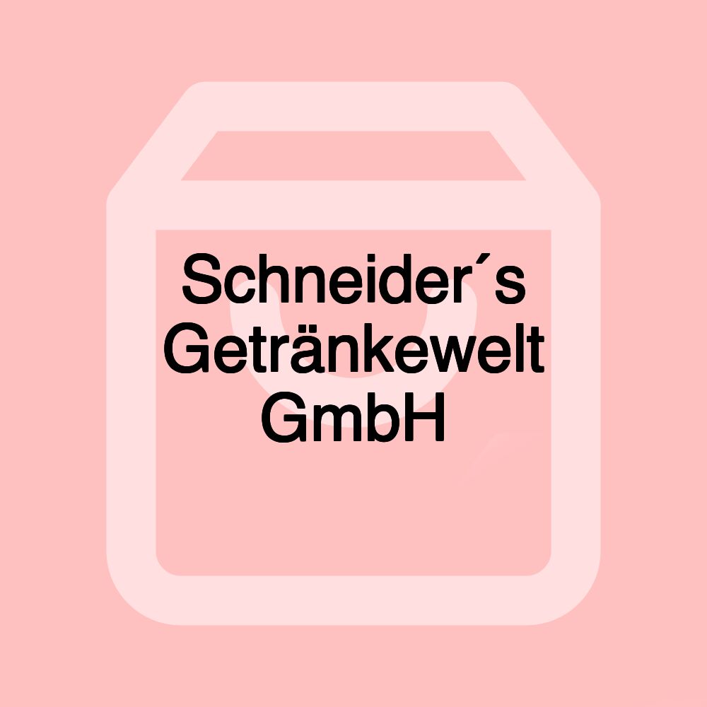 Schneider´s Getränkewelt GmbH