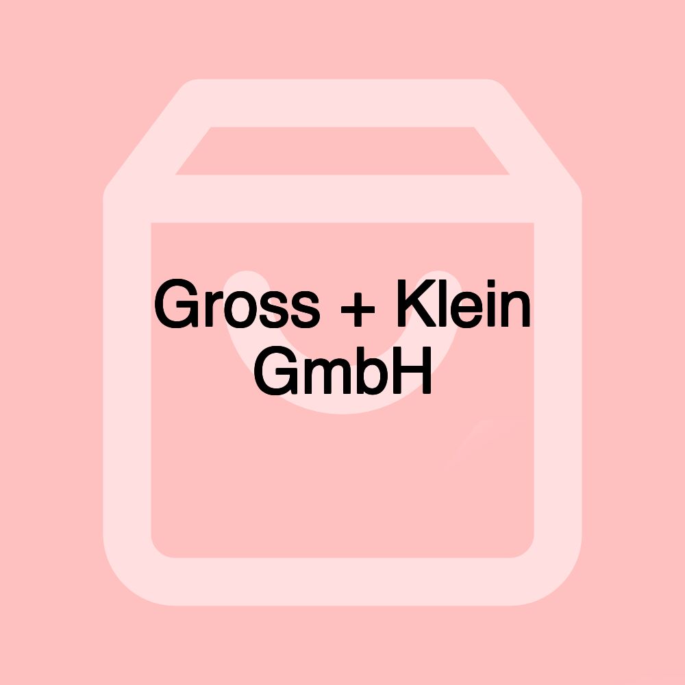 Gross + Klein GmbH