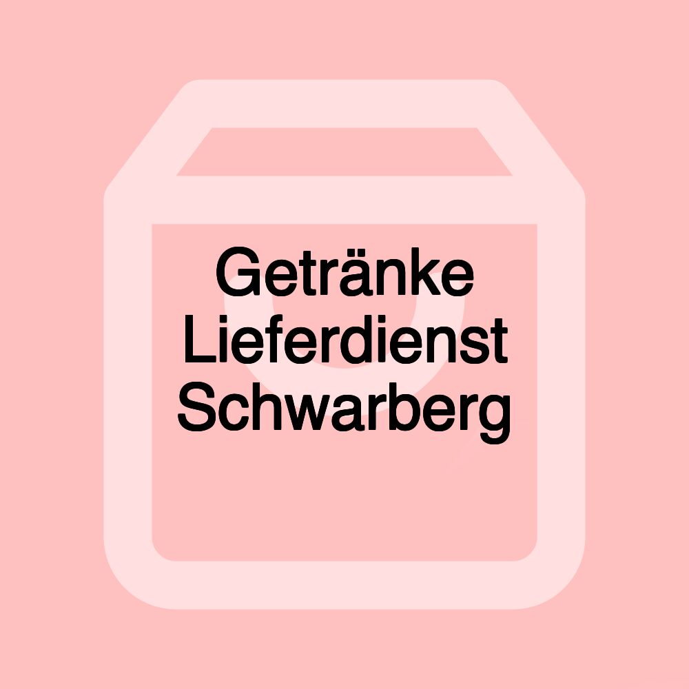 Getränke Lieferdienst Schwarberg