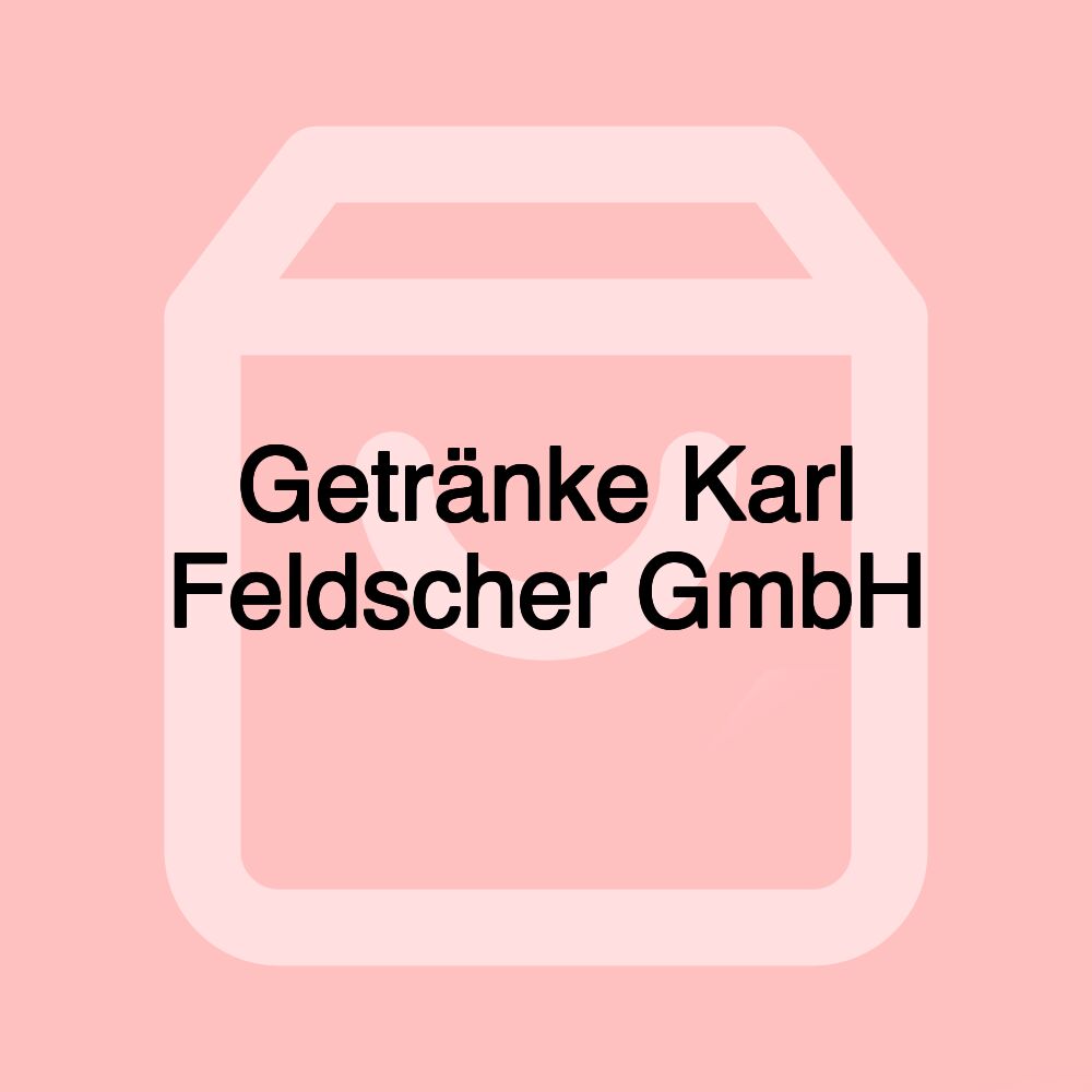 Getränke Karl Feldscher GmbH