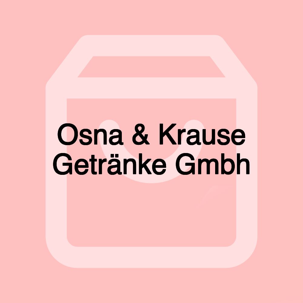 Osna & Krause Getränke Gmbh