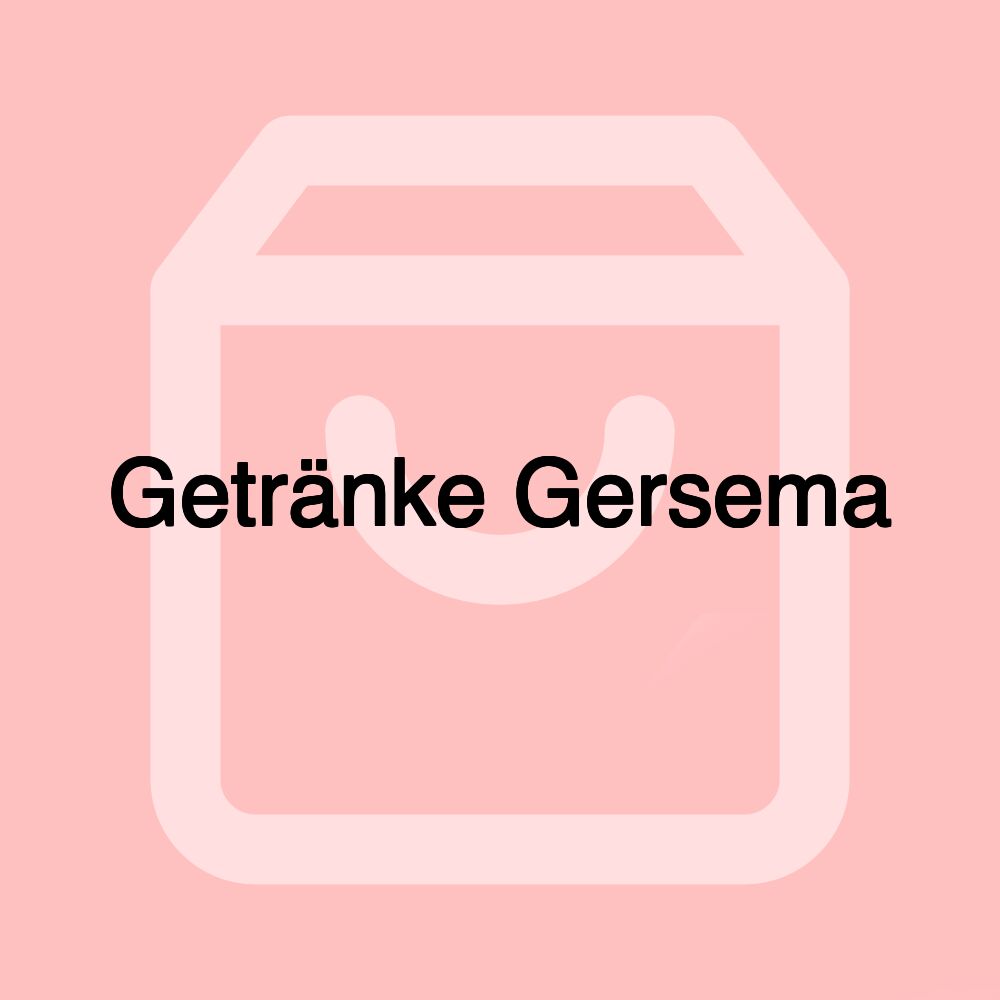 Getränke Gersema