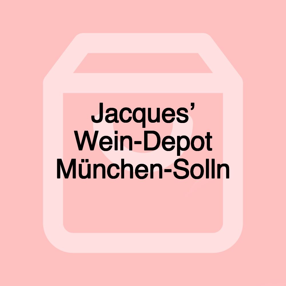 Jacques’ Wein-Depot München-Solln