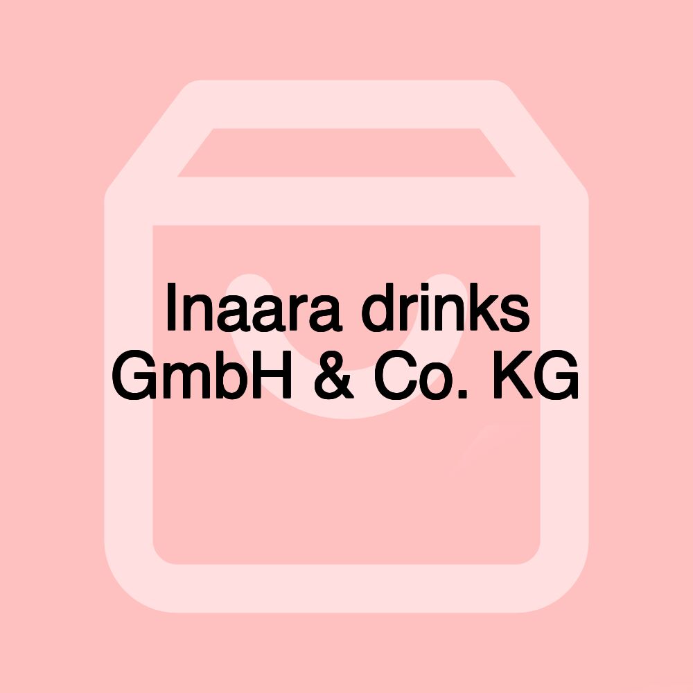 Inaara drinks GmbH & Co. KG