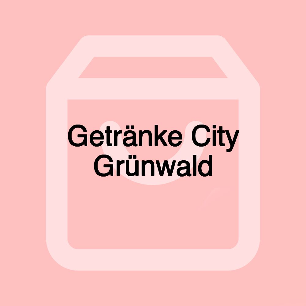 Getränke City Grünwald