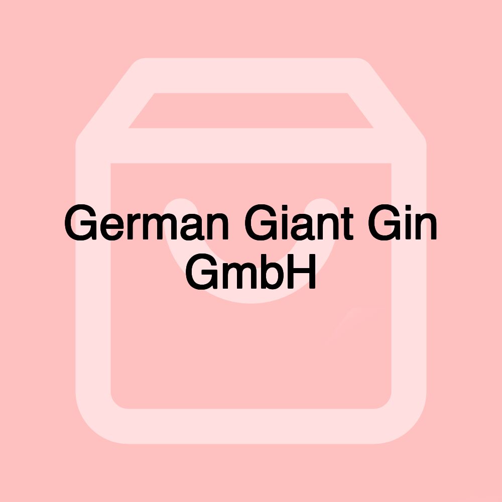 German Giant Gin GmbH