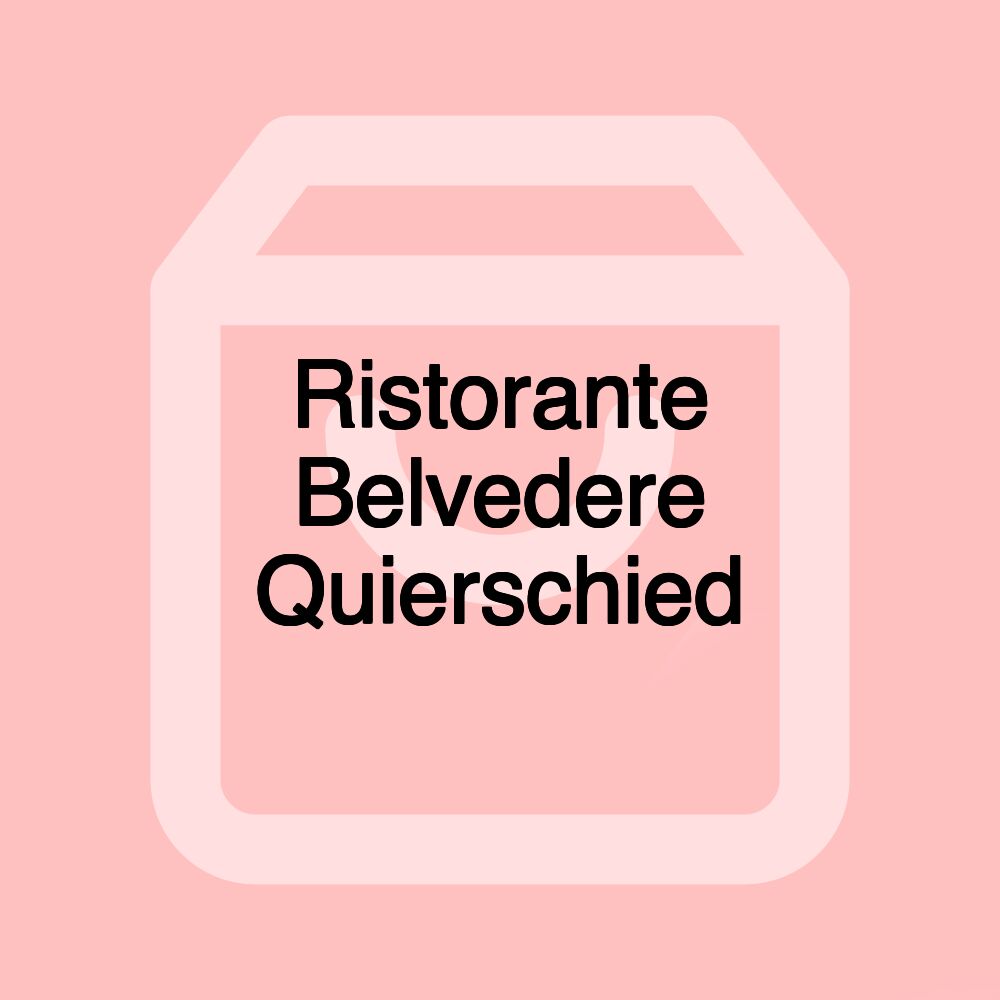 Ristorante Belvedere Quierschied