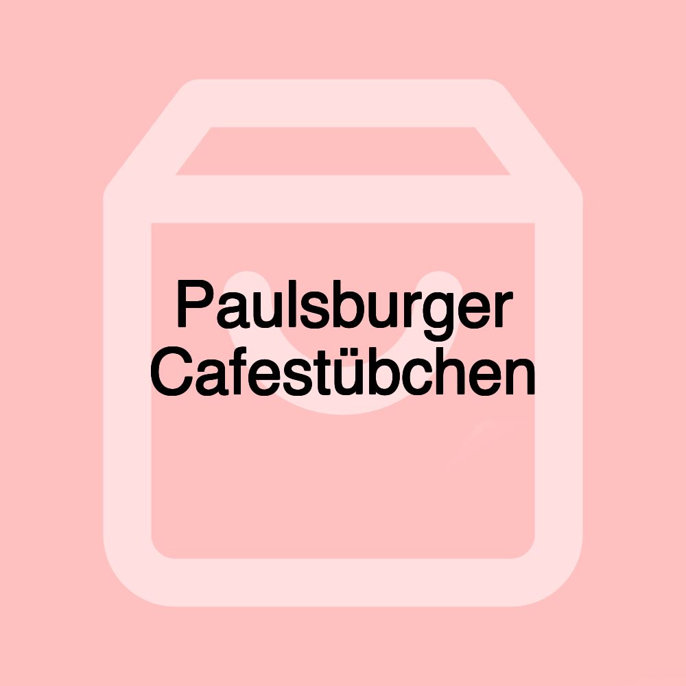 Paulsburger Cafestübchen