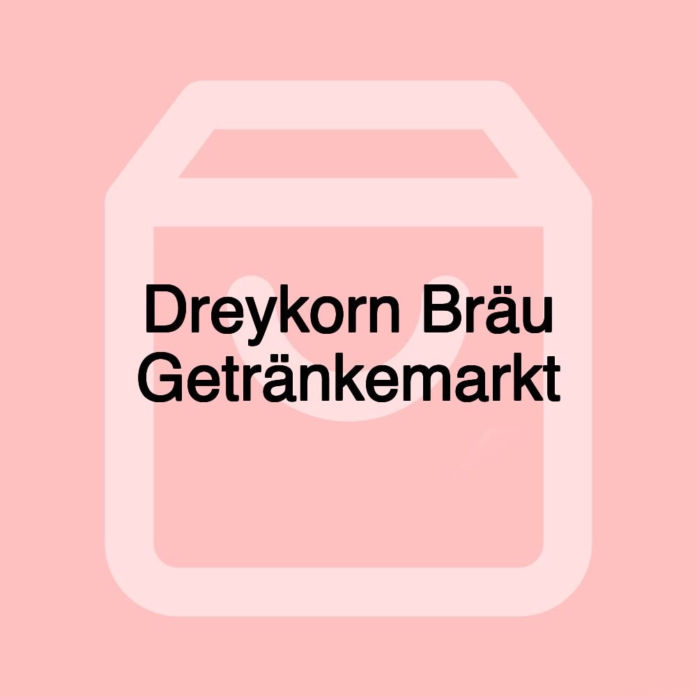 Dreykorn Bräu Getränkemarkt