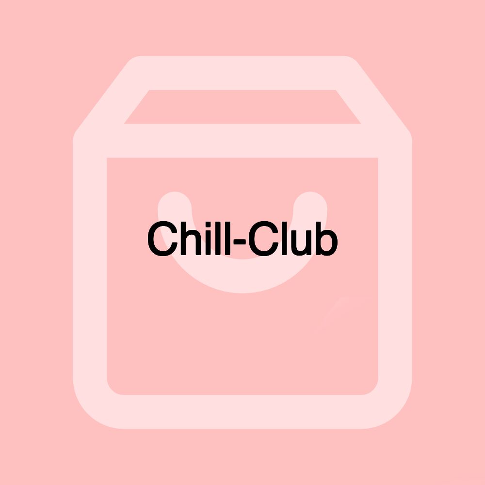 Chill-Club