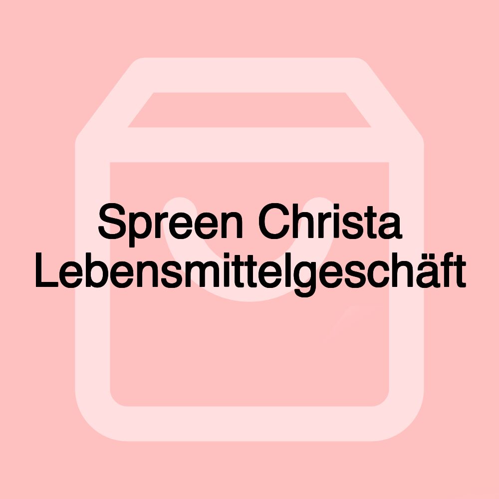 Spreen Christa Lebensmittelgeschäft