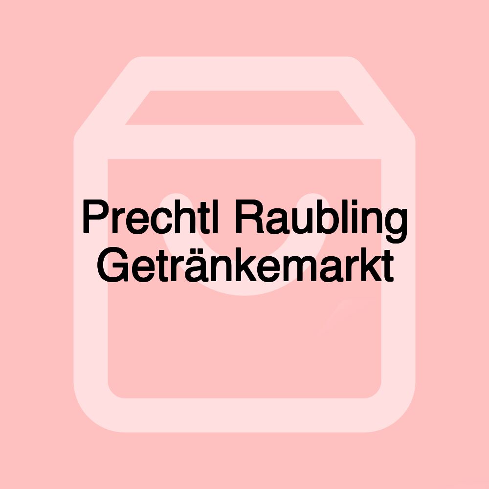 Prechtl Raubling Getränkemarkt