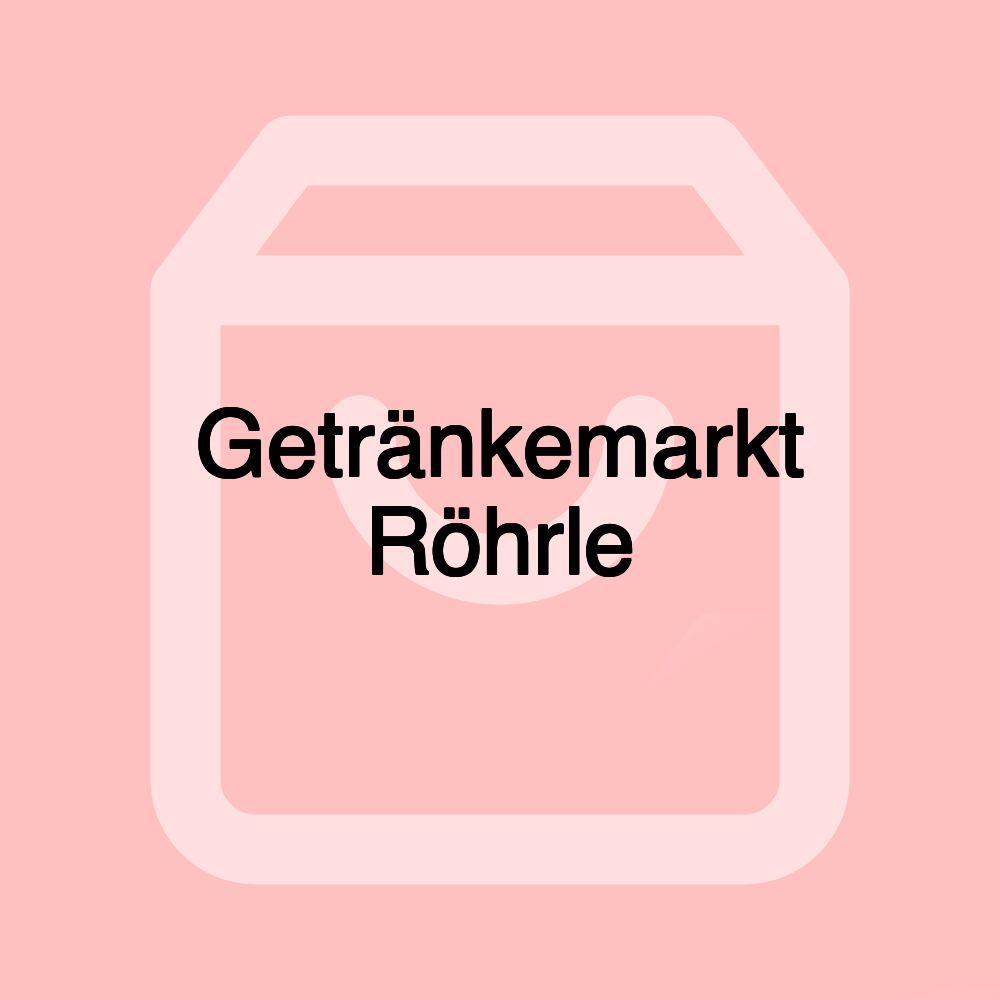 Getränkemarkt Röhrle