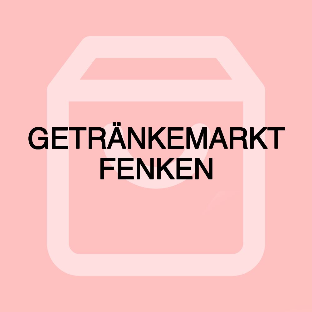 GETRÄNKEMARKT FENKEN