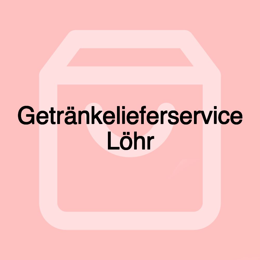 Getränkelieferservice Löhr