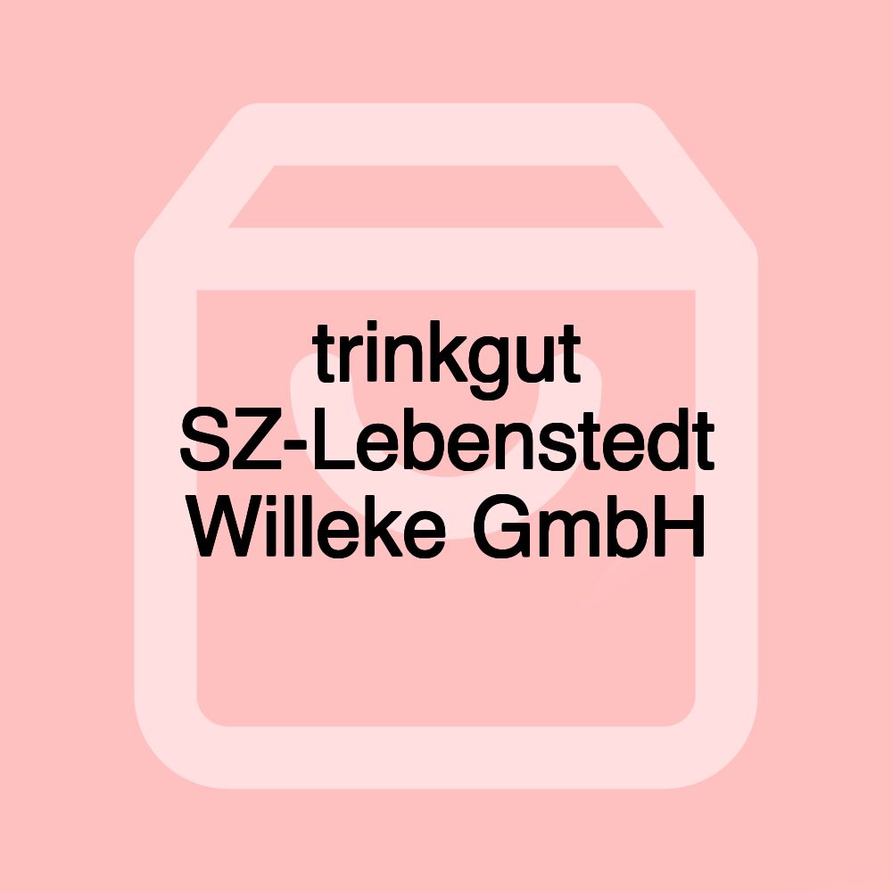 trinkgut SZ-Lebenstedt Willeke GmbH