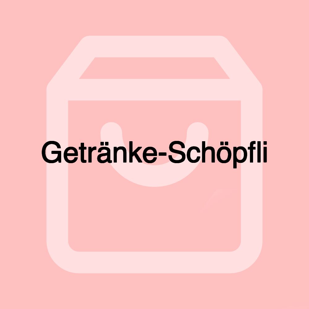 Getränke-Schöpfli