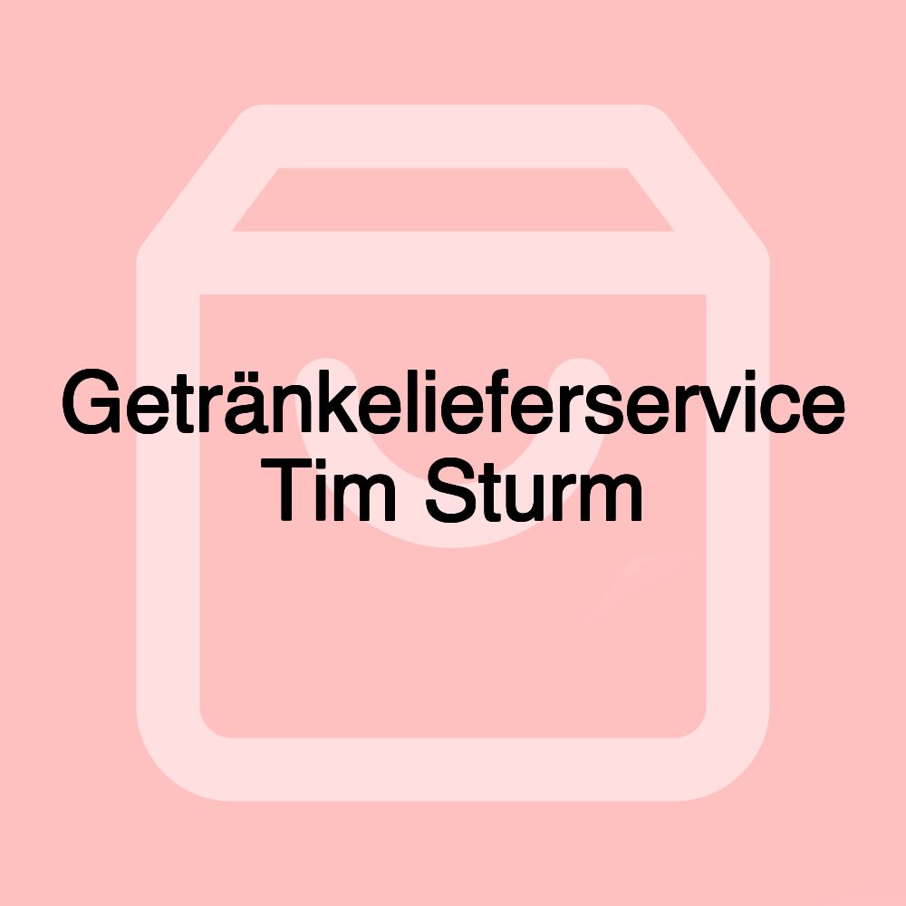 Getränkelieferservice Tim Sturm