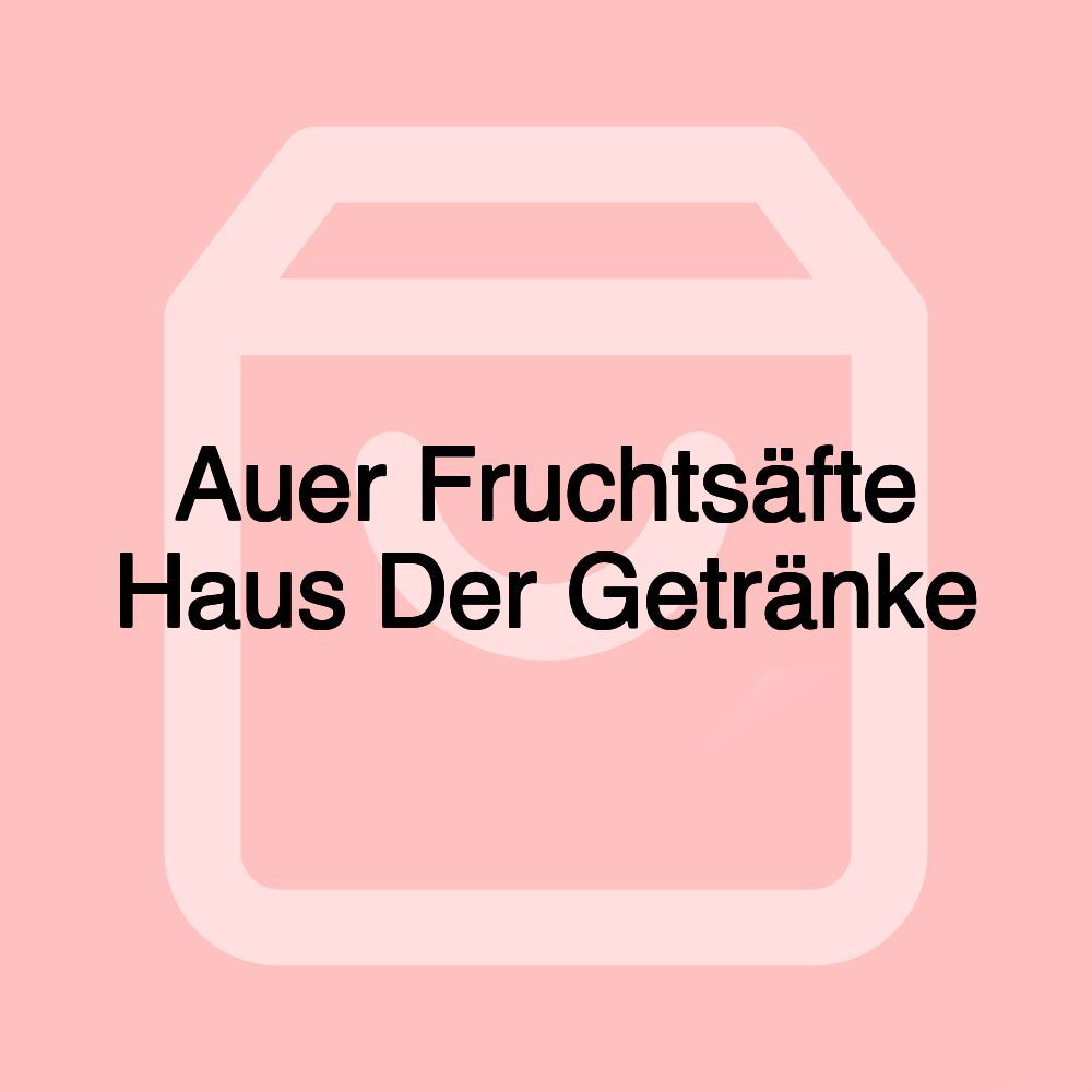 Auer Fruchtsäfte Haus Der Getränke