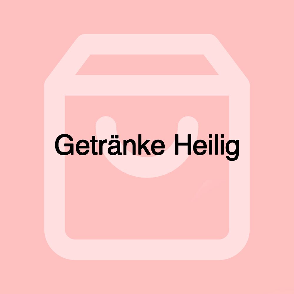 Getränke Heilig