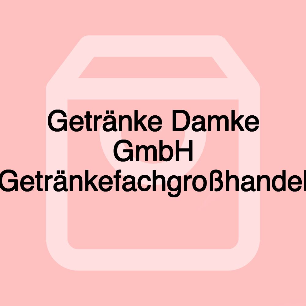 Getränke Damke GmbH Getränkefachgroßhandel