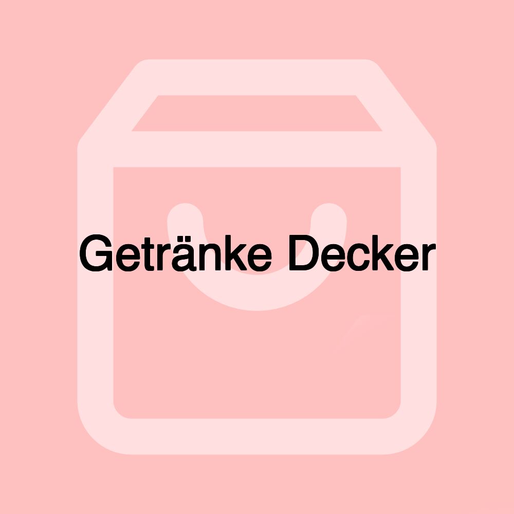 Getränke Decker