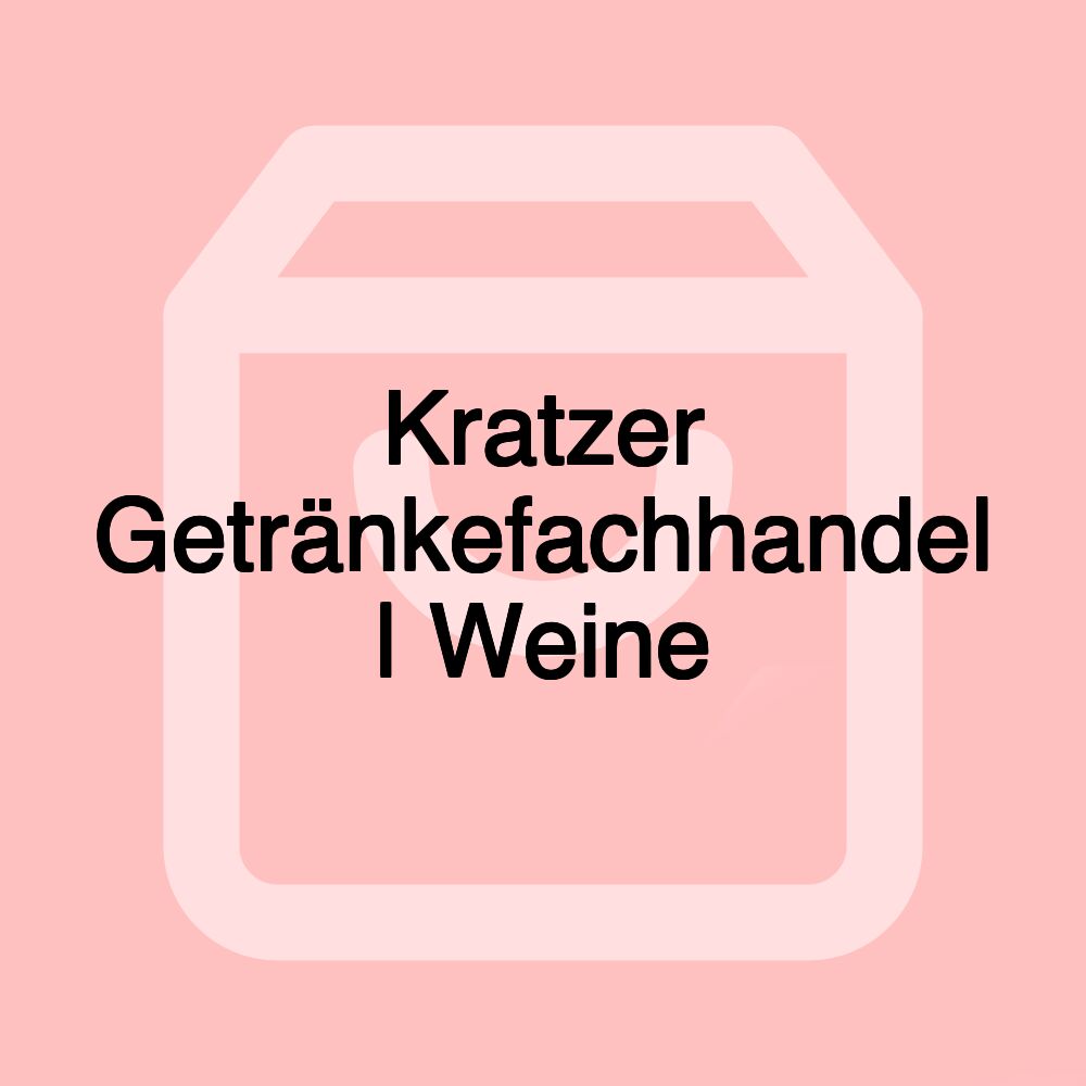 Kratzer Getränkefachhandel | Weine