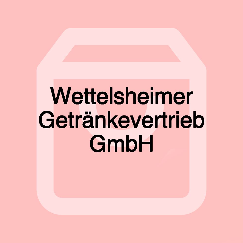 Wettelsheimer Getränkevertrieb GmbH