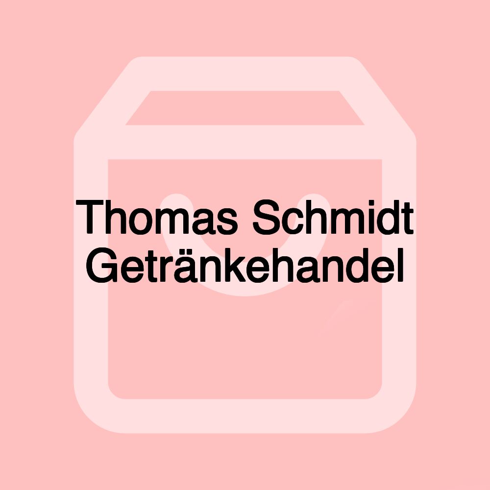 Thomas Schmidt Getränkehandel