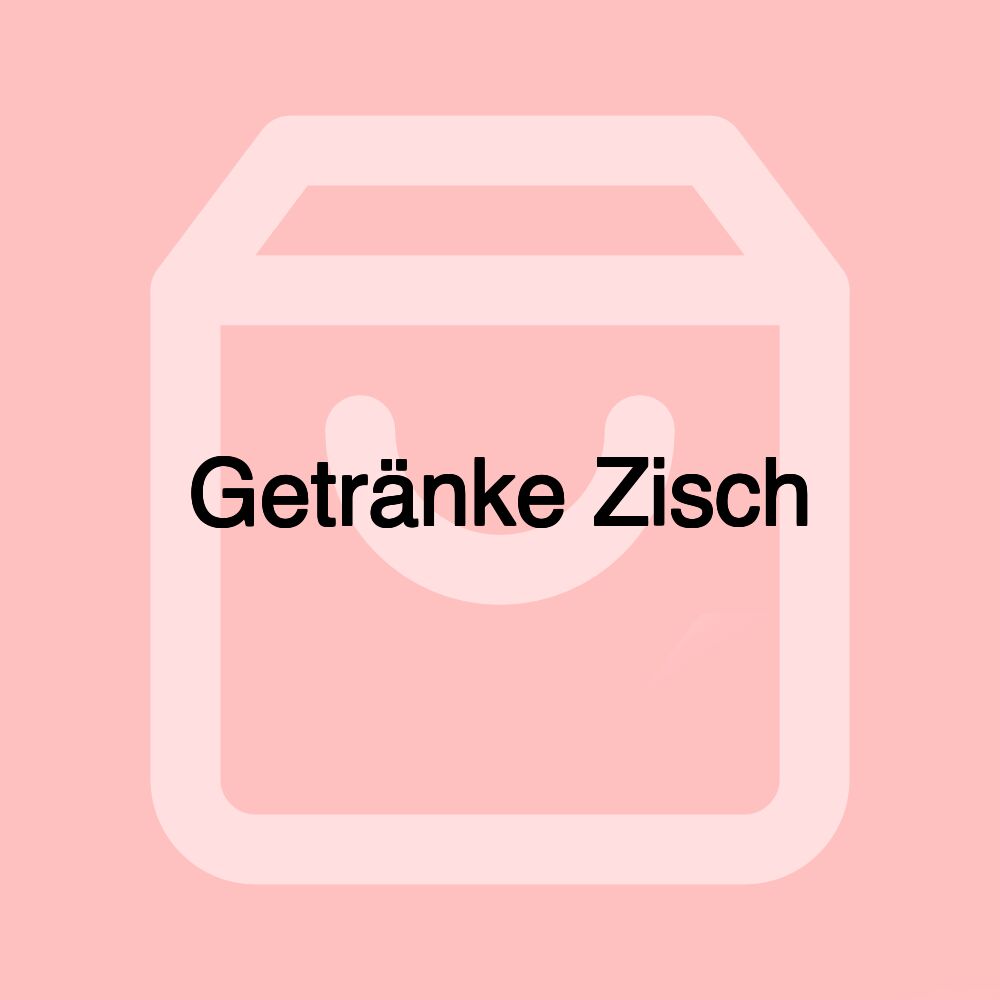 Getränke Zisch