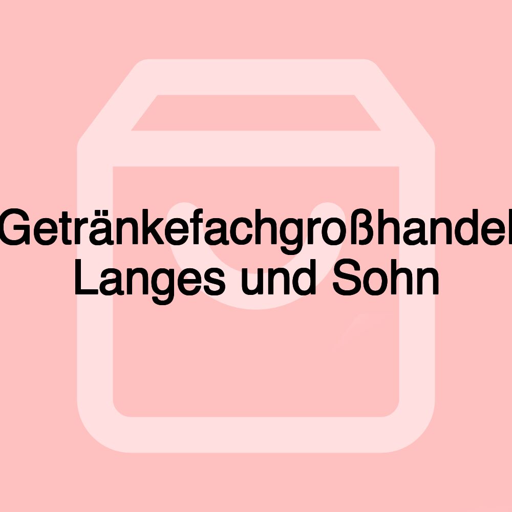 Getränkefachgroßhandel Langes und Sohn