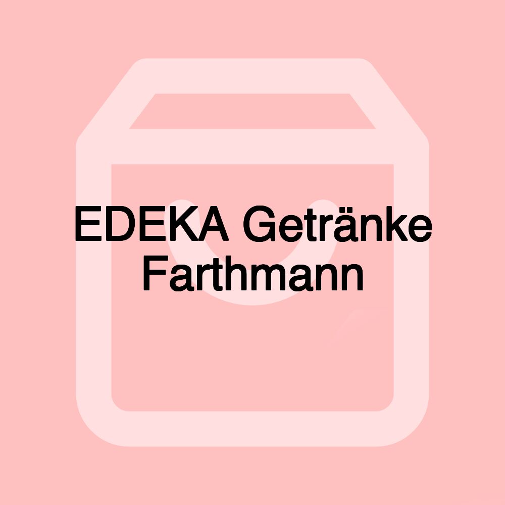 EDEKA Getränke Farthmann