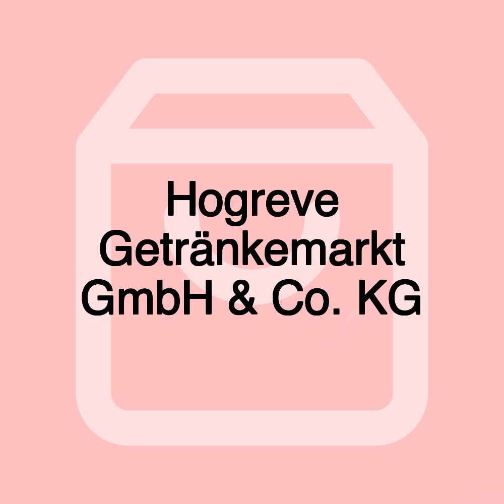 Hogreve Getränkemarkt GmbH & Co. KG