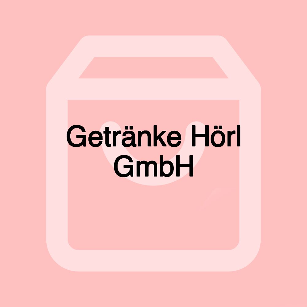 Getränke Hörl GmbH