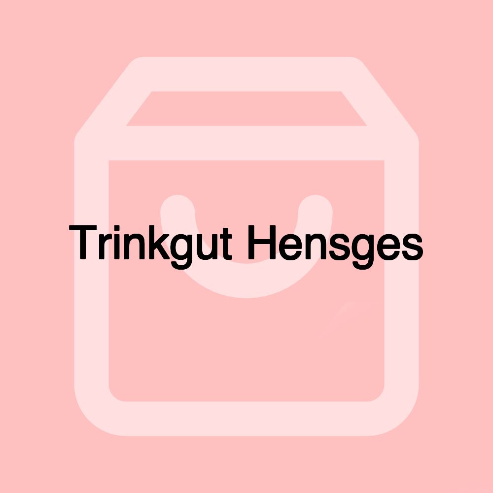 Trinkgut Hensges