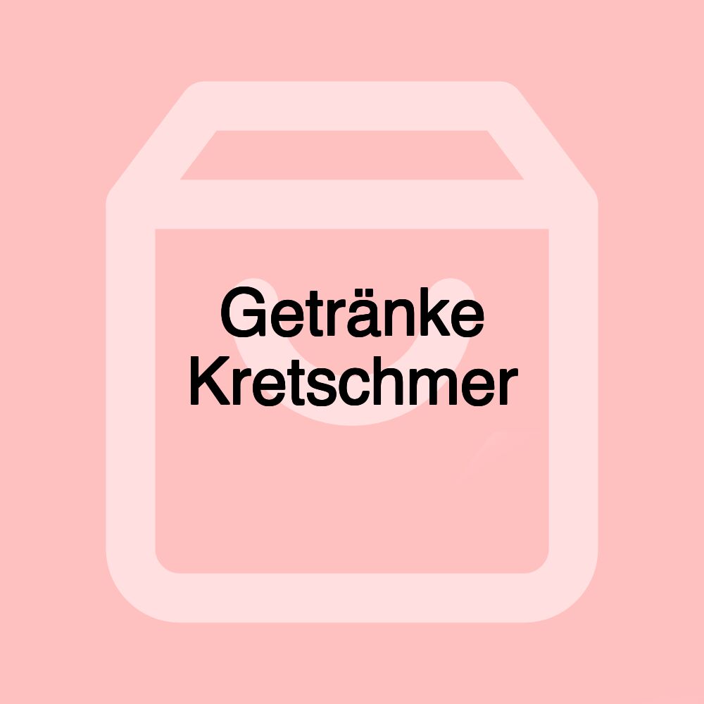 Getränke Kretschmer