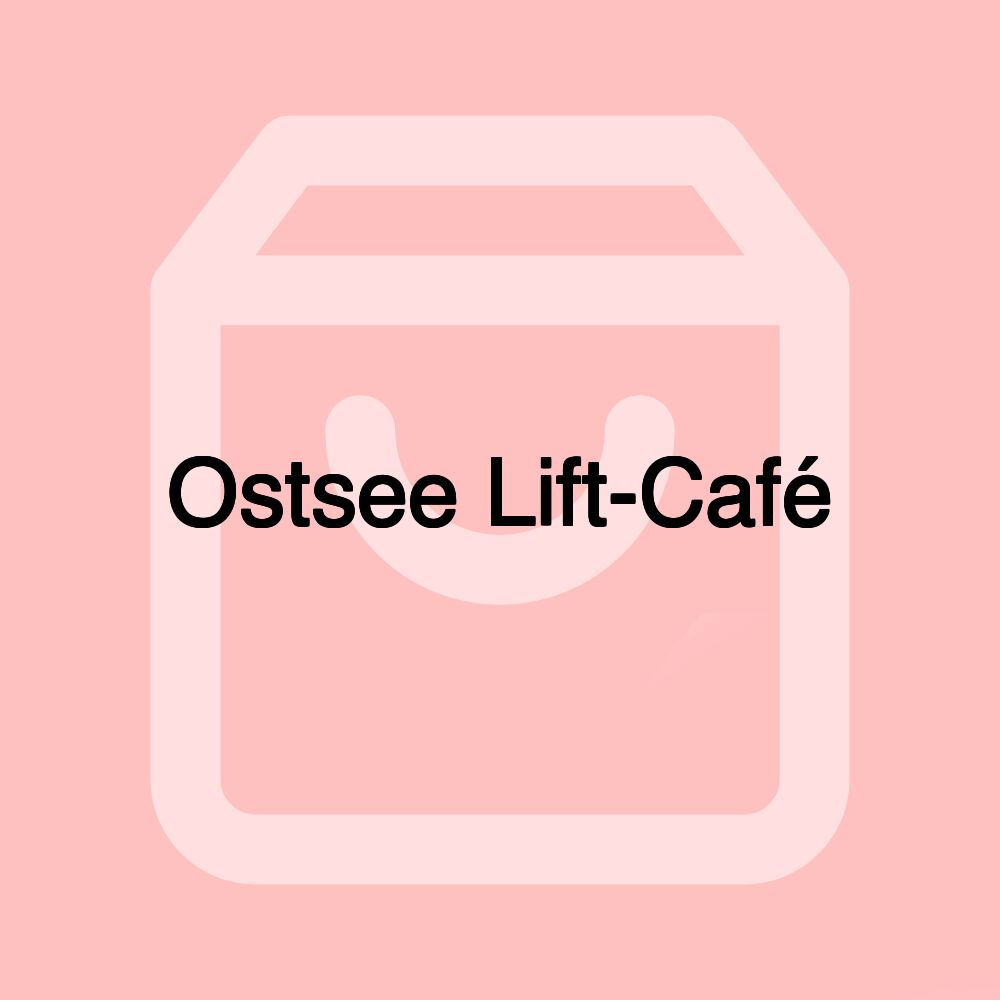 Ostsee Lift-Café