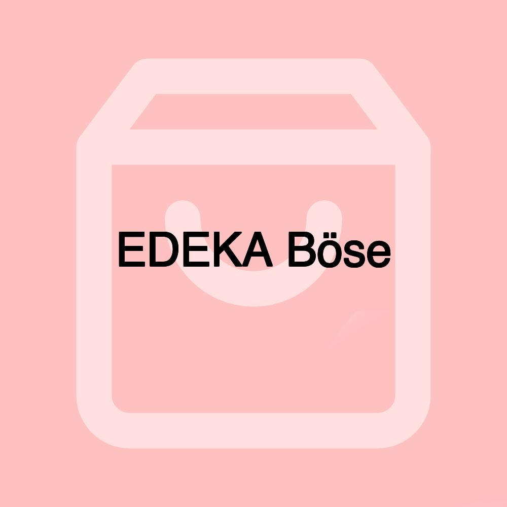 EDEKA Böse