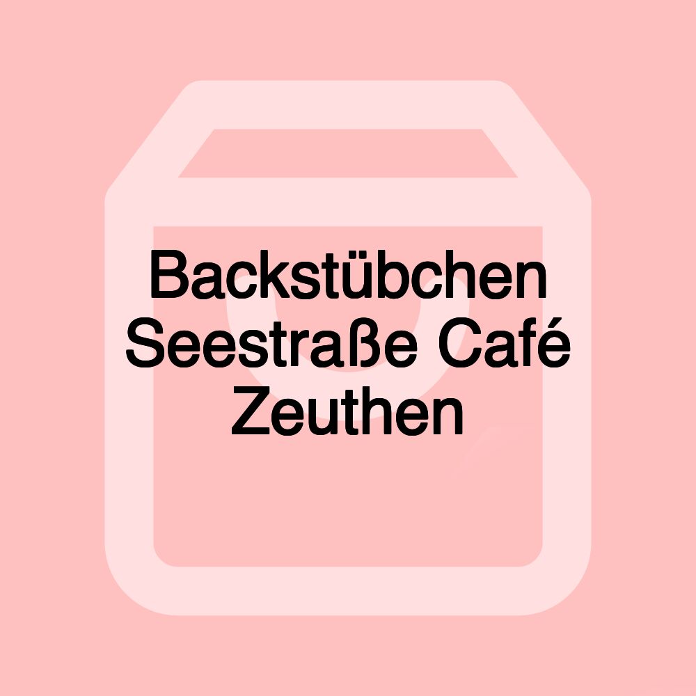 Backstübchen Seestraße Café Zeuthen