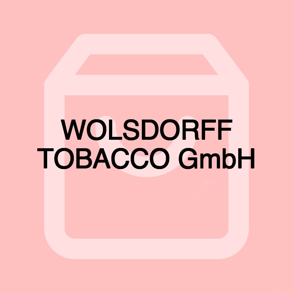 WOLSDORFF TOBACCO GmbH