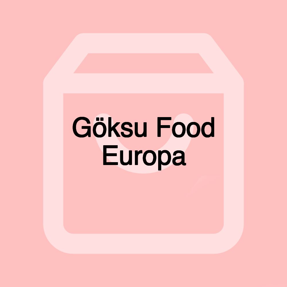 Göksu Food Europa