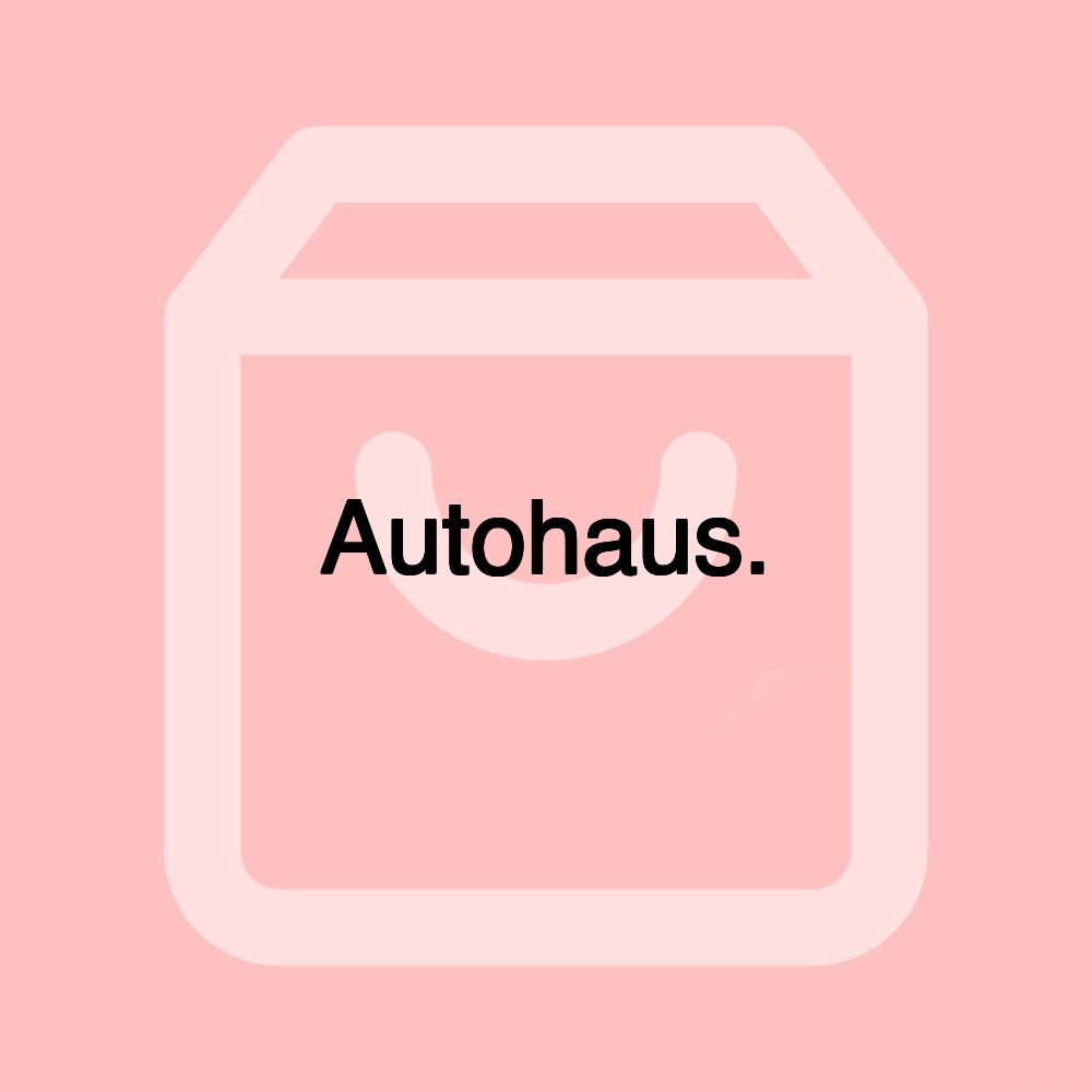 Autohaus.